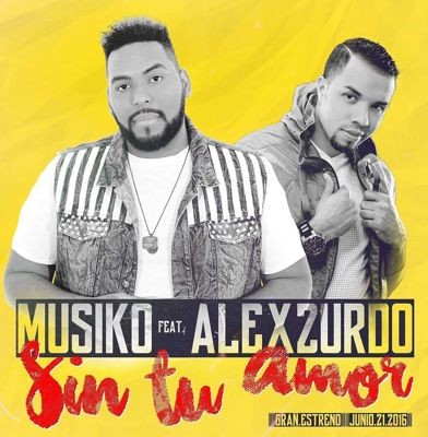 Musiko feat. Alex Zurdo - Sin Tu Amor (2016)