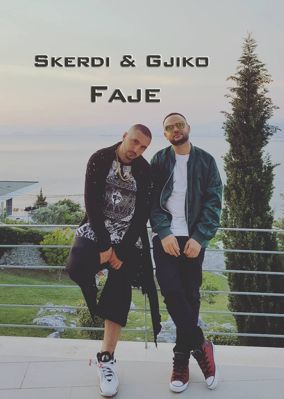 Skerdi & Gjiko - Faje (2017)