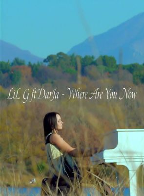 LiL G ft DarJa - Where Are You Now (2016)